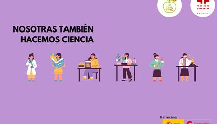 "Nosotras también hacemos ciencia"